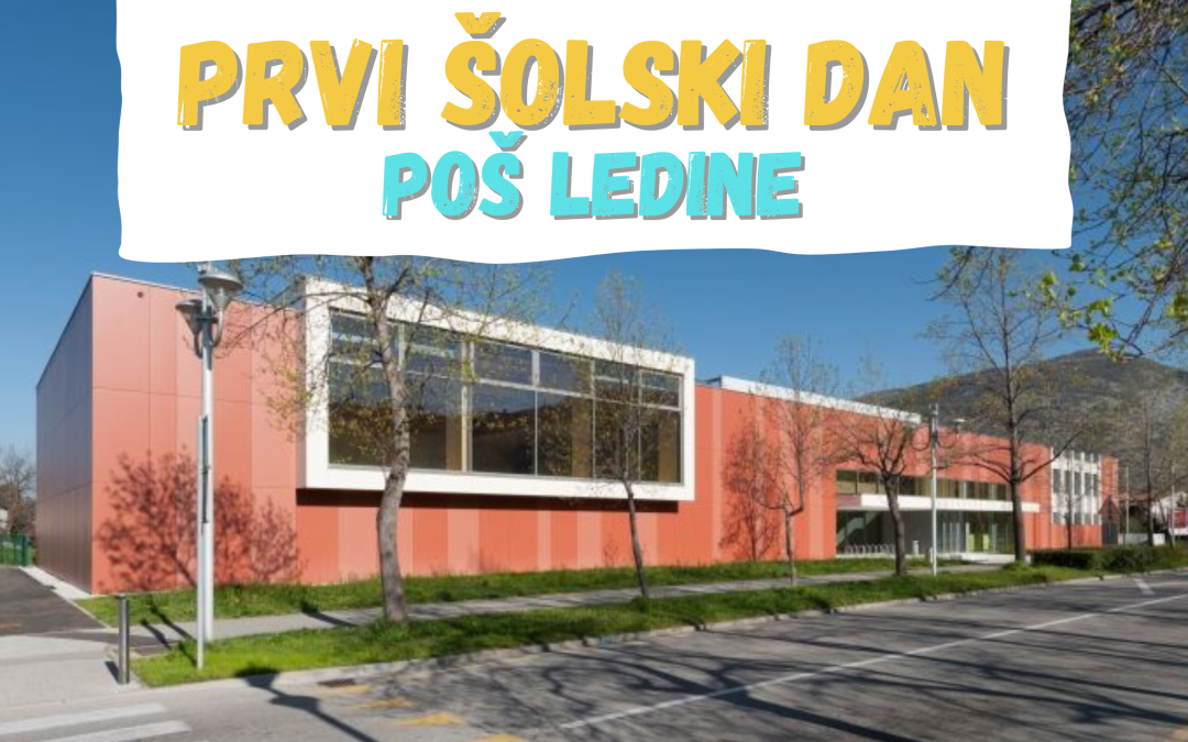 Prvi šolski dan – POŠ Ledine